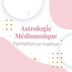 Astrologie Médiumnique