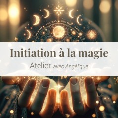 Atelier Initiation à la magie avec Angélique